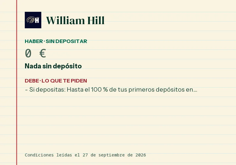 Qué da William Hill sin depósito y qué pide a cambio